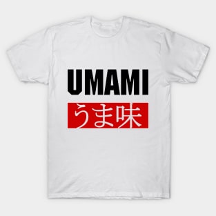 UMAMI うま味 T-Shirt